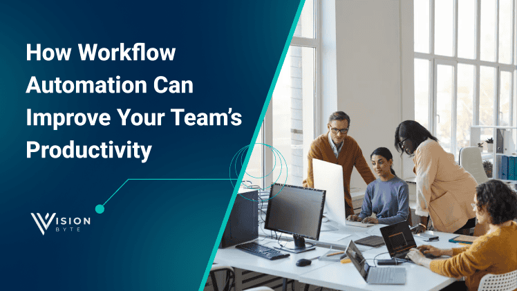 How Workflow Automation Can Improve Your Team’s Productivity